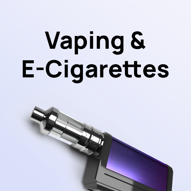Vaping & E-Cigarettes